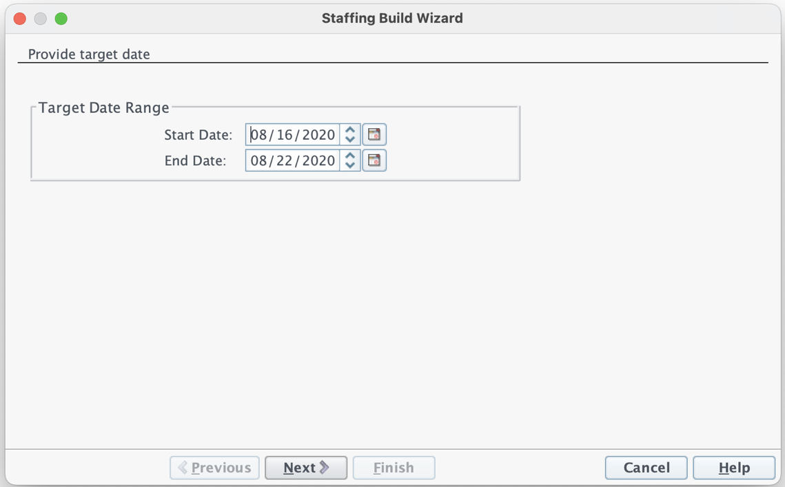 Step 1 of the Build Staffing dialog window. Select target dates.